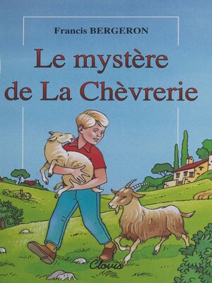 cover image of Le Mystère de la chèvrerie